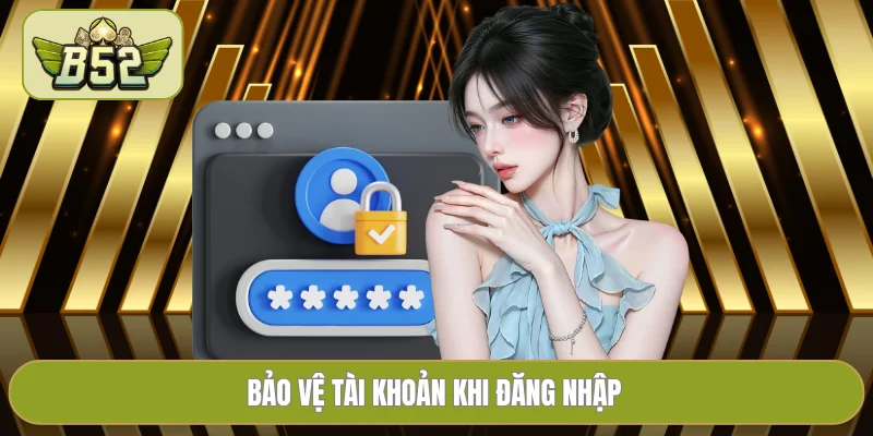 Bảo vệ tài khoản khi đăng nhập 